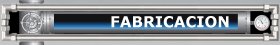FABRICACION Y MONTAJE